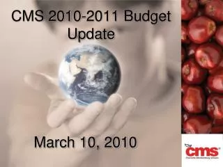 CMS 2010-2011 Budget Update