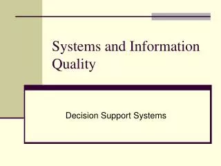 Systems and Information Quality