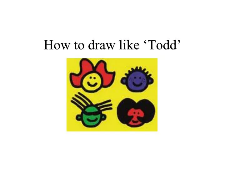 how to draw like todd