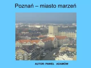 Poznań – miasto marzeń