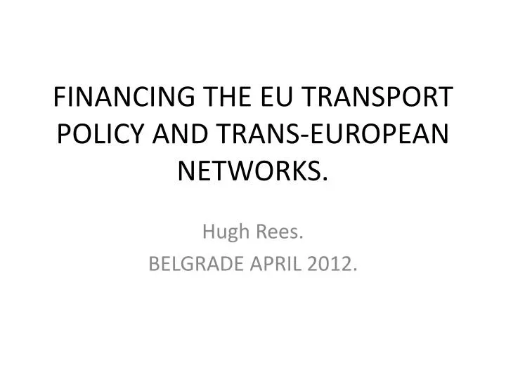 financing the eu transport policy and trans european networks