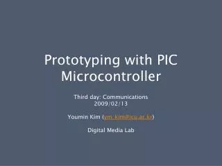 Prototyping with PIC Microcontroller