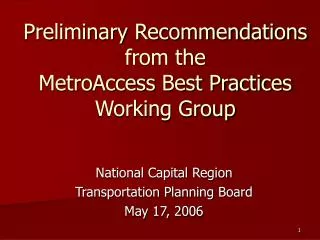 Preliminary Recommendations from the MetroAccess Best Practices Working Group
