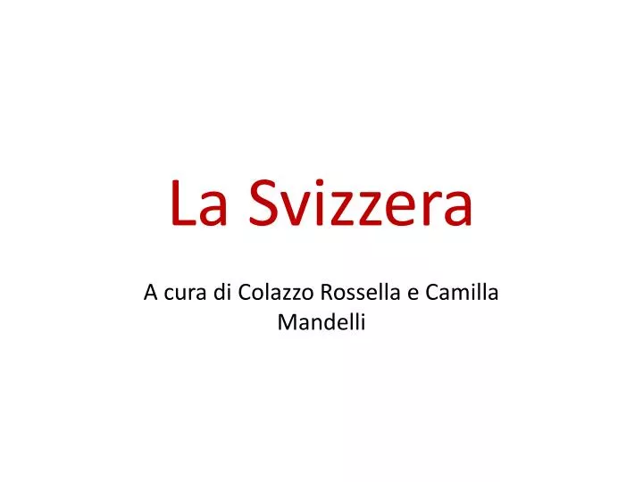 la svizzera