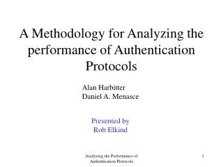 A Methodology for Analyzing the performance of Authentication Protocols