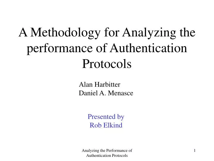 a methodology for analyzing the performance of authentication protocols