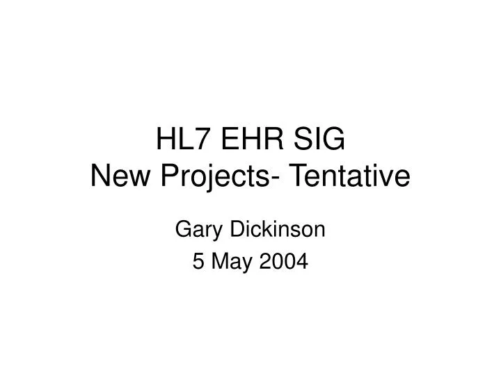 hl7 ehr sig new projects tentative