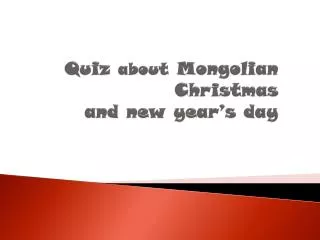 quiz about mongolian christmas and new year s day