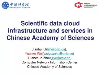 Scientific data cloud infrastructure and services in Chinese Academy of Sciences