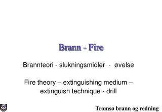Brann - Fire