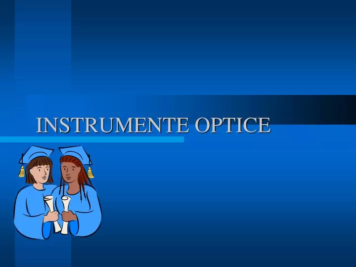 instrumente optice