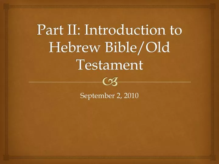 part ii introduction to hebrew bible old testament