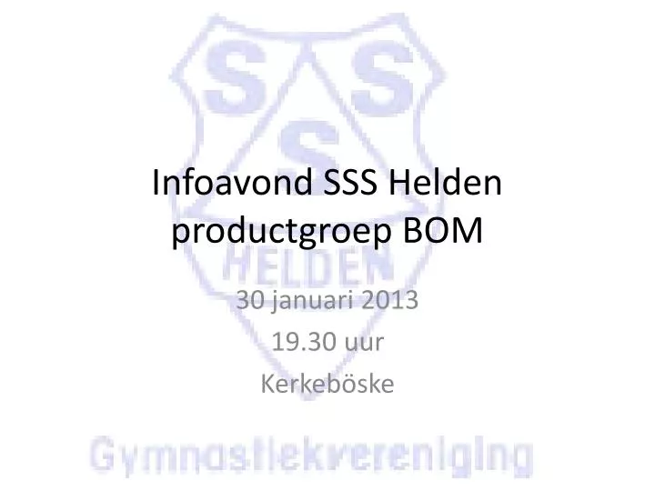 infoavond sss helden productgroep bom