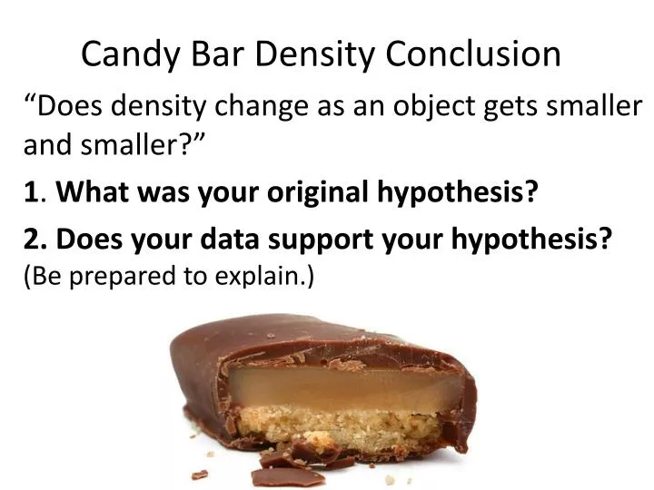 candy bar density conclusion