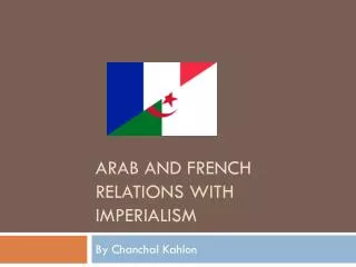 Arab and French Relations with Imperialism