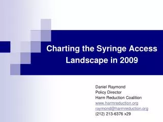 Charting the Syringe Access Landscape in 2009