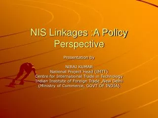 NIS Linkages :A Policy Perspective