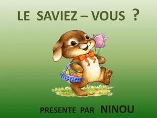 le saviez vous