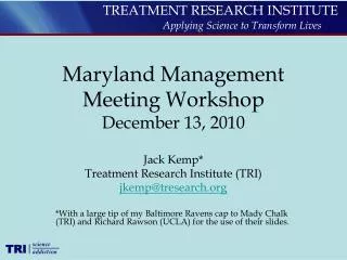 Maryland Management Meeting Workshop December 13, 2010