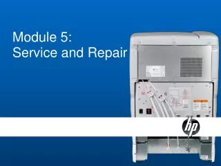 Module 5: Service and Repair