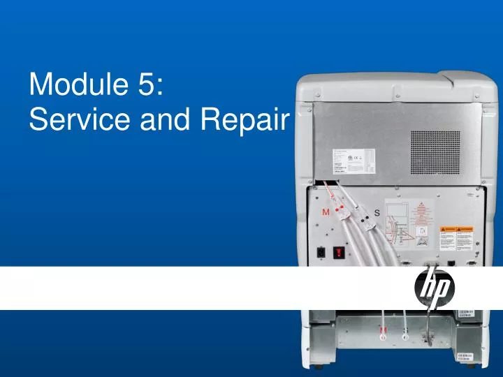 module 5 service and repair