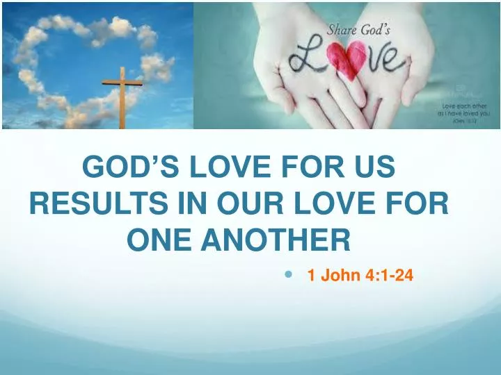 god s love for us results in our love for one another