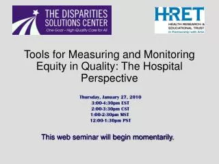 Tools for Measuring and Monitoring Equity in Quality: The Hospital Perspective