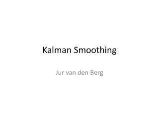 Kalman Smoothing