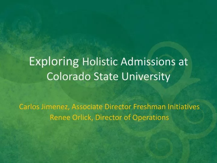 exploring holistic admissions at colorado state university