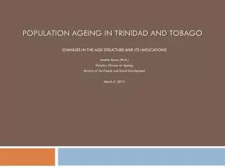POPULATION AGEING IN TRINIDAD AND TOBAGO