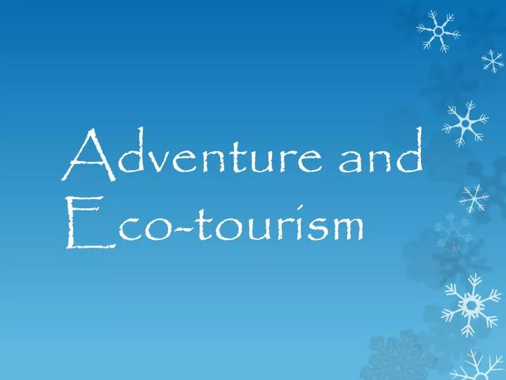 adventure and eco tourism