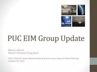 PUC EIM Group Update