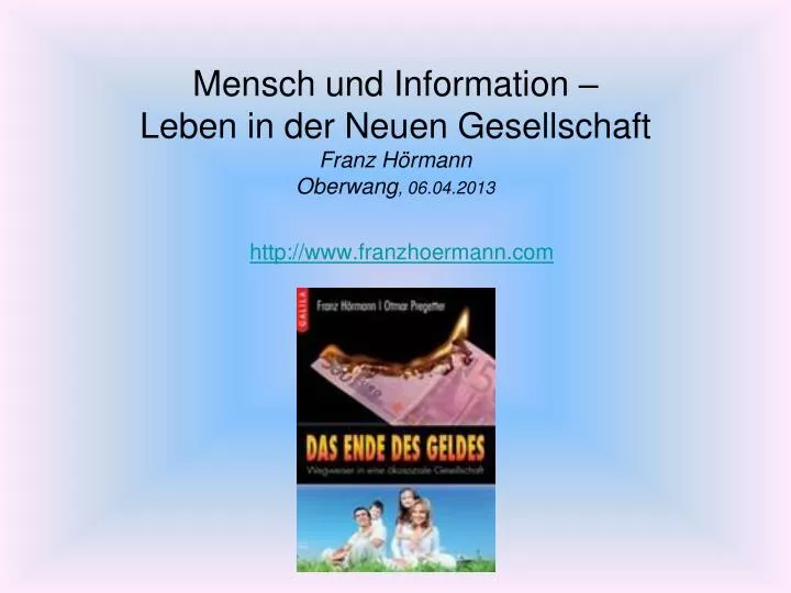 mensch und information leben in der neuen gesellschaft franz h rmann oberwang 06 04 2013