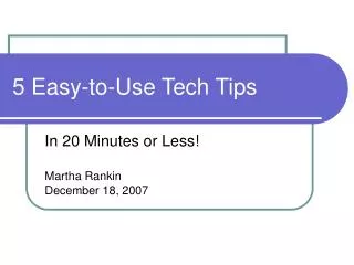 5 Easy-to-Use Tech Tips