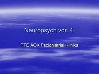 neuropsych vor 4