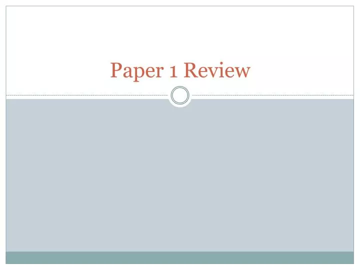 paper 1 review
