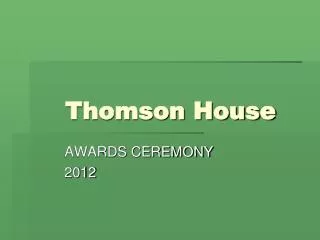 Thomson House