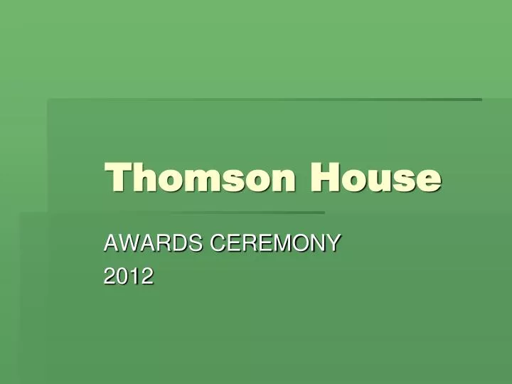 thomson house