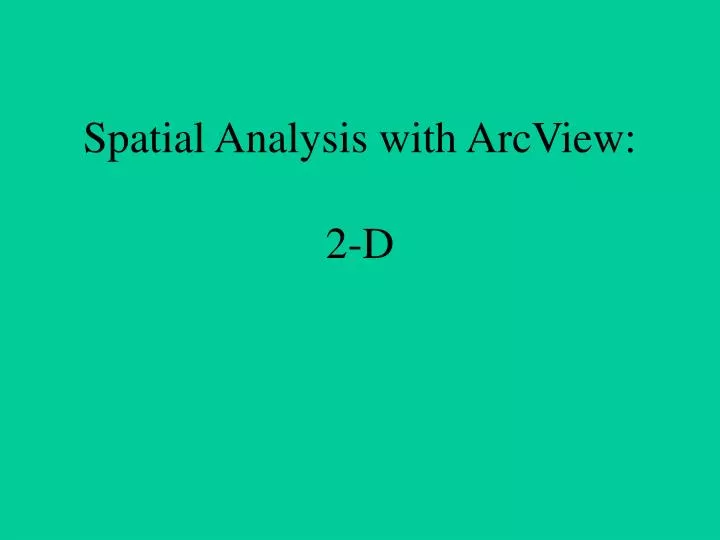 spatial analysis with arcview 2 d