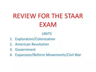 REVIEW FOR THE STAAR EXAM