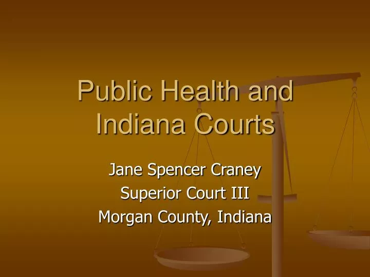 public health and indiana courts
