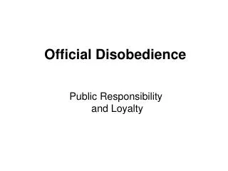 Official Disobedience