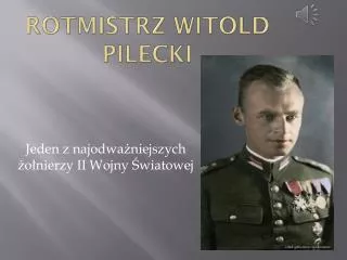 rotmistrz witold pilecki