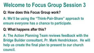 welcome to focus group session 3