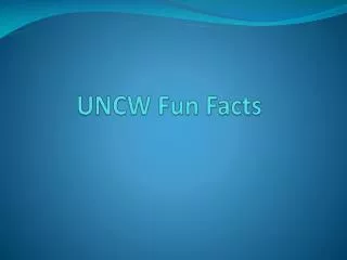 UNCW Fun Facts
