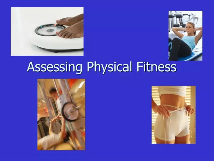 assessing physical fitness