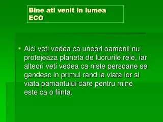 bine ati venit in lumea eco