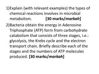 5) Anabolism in microorganism involves the fixation of CO 2 from the atmosphere.