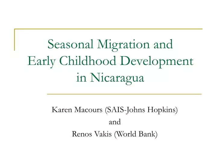 seasonal migration and early childhood development in nicaragua