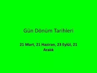 g n d n m tarihleri